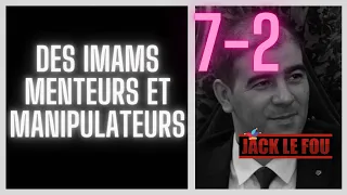 (7-2) Des imams menteurs et manipulateurs