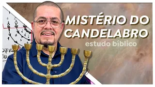 Mistérios do Candelabro ou Menoráh - Estudo Bíblico e Teológico