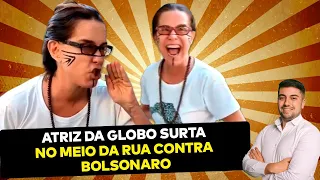 ARTISTA DA GLOBO ATINGE O ÁPICE DO VEXAME AO PEDIR "FORA BOLSONARO"