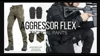 AGGRESSOR FLEX TACTICAL PANTS REVIEW