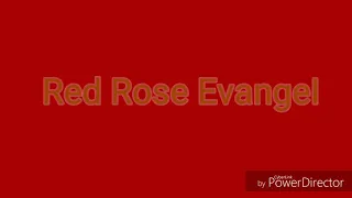 Red Rose Evangel   音源