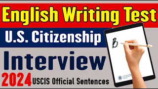 2024 - Practice the USCIS Official  Writing Sentences for the U.S Citizenship Interview Test [N-400]