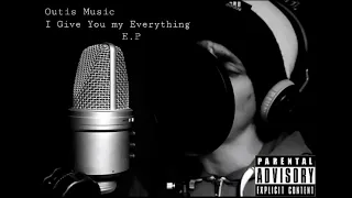 Outis 'I Give You my Everything' Full E.P (Tracklist in description)