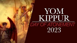 Yom Kippur - The Day of Atonement - Judgement Day 2023  - When, How & Prophecy