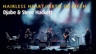 Steve Hackett & Djabe - Hairless Heart/Firth of Fifth