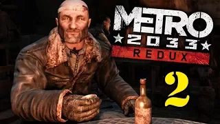 TRAVERSING ABANDONED TUNNELS | Metro 2033 Redux - Episode 2 (Gameplay Walkthrough)