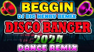🇵🇭 [ TOP ] DISCO BANGER DANCE REMIX NONSTOP NEW SONGS 2024 - BEGGIN - NONSTOP DISCO REMIX 2023