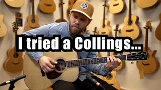 I tried a 9000 dollar Collings guitar...