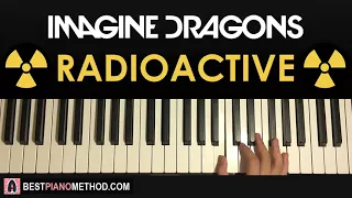 HOW TO PLAY - Imagine Dragons - Radioactive (Piano Tutorial Lesson)