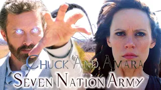 Chuck and Amara -  Seven Nation Army  [Angeldove]