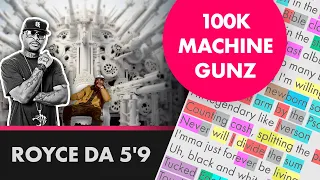 Royce da 5'9 on 100,000 Machine Gunz 🤯 Lyrics, Rhymes Highlighted (442)