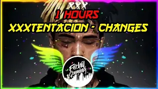 XXXTENTACION - CHANGES (1 HOURS)