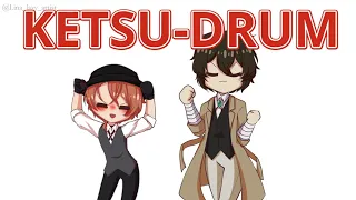 SOUKOKU KETSU DRUM(ft.drunk Chuuya)