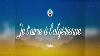 Zaho - Je t'aime a l'algerienne ( Urbankiz/Urbanzouk Remix )