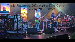 Twiddle - Frendsgiving 2023 Night 2 - Entire Show - Capitol Theatre - Port Chester, NY - 11/25/23