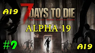 7 Days to Die альфа 19 ► Пустыня ► #9 (Стрим 2К)