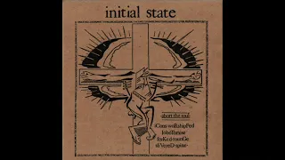 Initial State - Abort the Soul