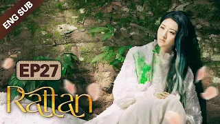 [ENG SUB] Rattan 27 (Jing Tian, Zhang Binbin) Dominated by a badass lady demon