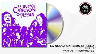 La Nueva Canción Chilena Vol. 1 / Varios Intérpretes / Album Completo