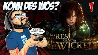 🎮 BIRGER ZOCKT No Rest for the Wicked #1 - Diablo & DarkSouls griang a Kind... konn des wos?