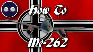 War Thunder: How To Me-262