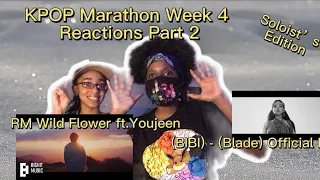 KPOP Marathon Week 4 Part 2 RM & BIBI Reaction