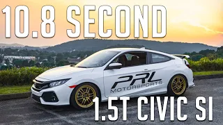 Fastest 1.5T Civic Si In The World - 10.85 @131mph