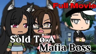 • Sold To A Mafia Boss • // GLMM // Full Movie // Gacha Life Mini Movie