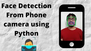 How to use Phones Camera as OpenCV Webcam for Face Detection