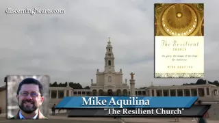 RC-V1 History, with Arms Upraised - The Resilient Church /w Mike Aquilina