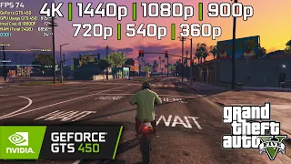 GTS 450 | GTA V - 4K, 1440p, 1080p, 900p, 720p, 540p, 360p