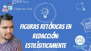 Figuras Retóricas en Redacción: Preguntas de ESTILÍSTICAMENTE || PAA COLLEGE BOARD