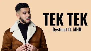 Dystinct ft. MHD - TEK TEK (Paroles/Lyrics/كلمات)