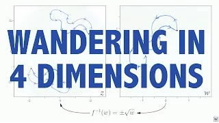 Imaginary Numbers Are Real [Part 11: Wandering in 4 Dimensions]