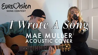 I Wrote A Song - Mae Muller Cover (Eurovision 2023)