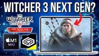 Witcher 3 Next-Gen works GREAT on Mac? CrossOver & Parallels