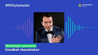 Ozodbek Nazarbekov - Qoshingiz qarosimu | Milliy Karaoke