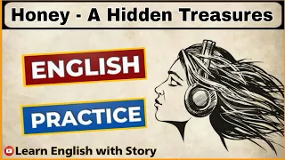 Learn English Through Story - A Hidden Treasures - A Pot of Honey - English Story - Graded Reader