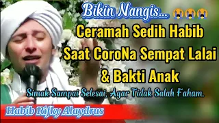 Bikin Nagis...😭😭😭!! Ceramah Sedih Habib Rifky Alaydrus