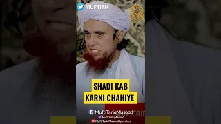 Shadi kab karni chahiye | Nikah karne ki age kitni honi chahiye | Mufti Tariq Masood #shorts