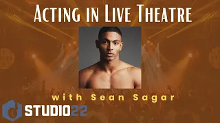 Sean Sagar on his Theatrical Acting Experience