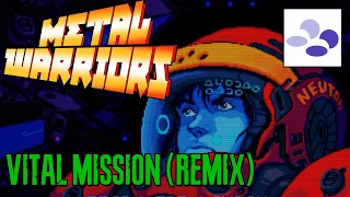 Metal Warriors - Vital Mission Remix