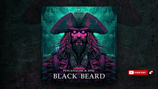 Psycanalise & Spec - Black Beard