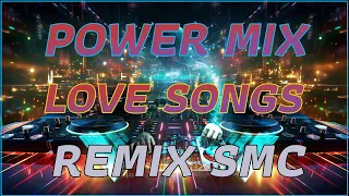 [Music Disco] POWER MIX SLOWJAM LOVESONGS REMIX SMC DJ's