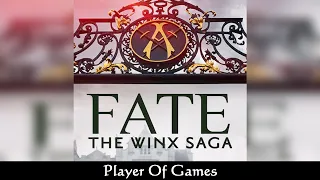 Fate: The Winx Saga - Season 2 - Player Of Games (Transformation Song) - SOUNDTRACK