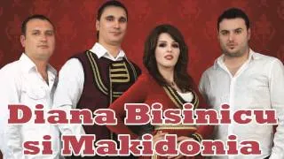 COLAJ MUZICA MACHEDONEASCA - Diana Bisinicu si Makidonia (best of)