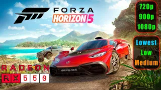 Forza Horizon 5 | RX 550 2GB + Core i5-10400 | 720p 900p 1080p | Lowest - Medium