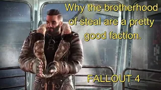 Why the BROTHERHOOD OF STEEL ARE A GOOD pretty GOOD FACTION in fallout 4