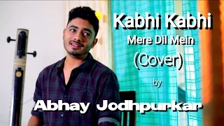 Kabhi Kabhi Mere Dil Mein (Cover) | Abhay Jodhpurkar | Khayyam | Mukesh | Lata Mangeshkar