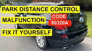 Diagnose BMW X3 Park Distance Control (PDC)  Malfunction- Code 80320A